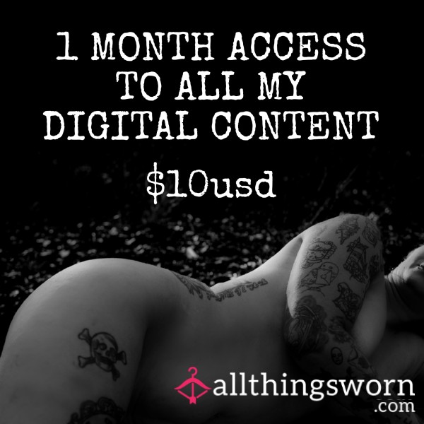 1 MONTH ACCESS TO ALL MY CONTENT