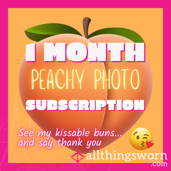 1 Month Peachy Photo Subscription (a** Worship)