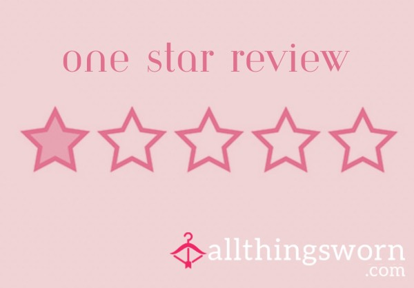 1 Star Review ⭐️