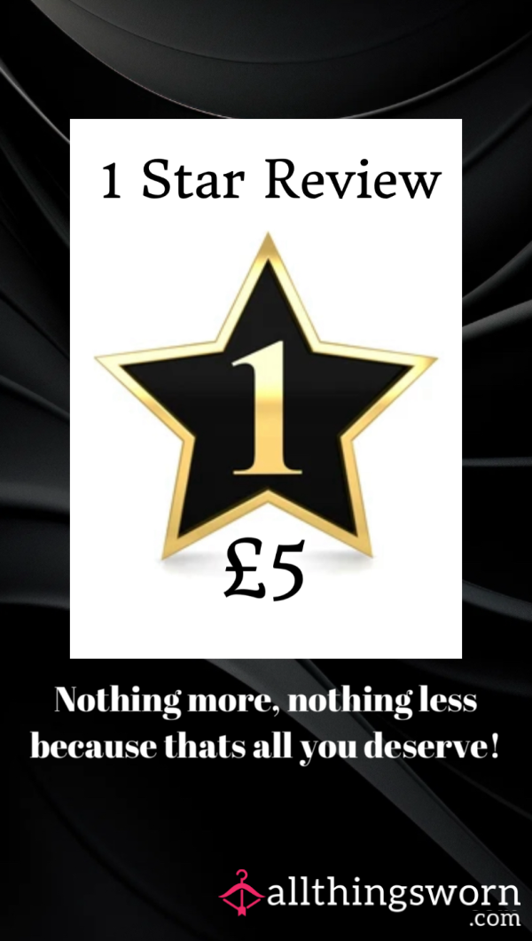 1 Star Review⭐️