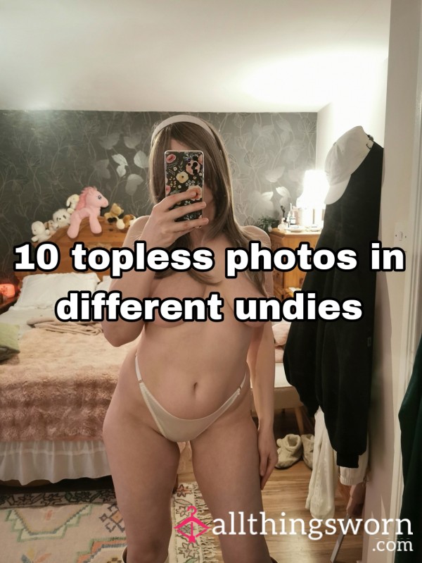 10 Topless Photos In Different Undies