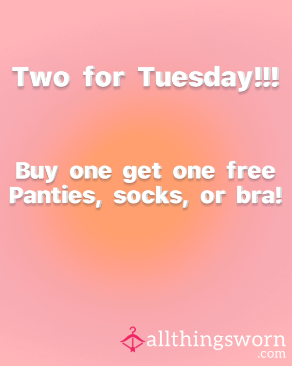 2 For One Tuesday!!!