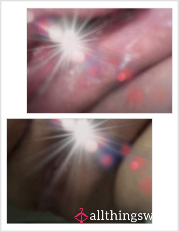 2 Pictures Of My Turned Out Pounded Pu**y With C*m Dripping From It. Close Up.