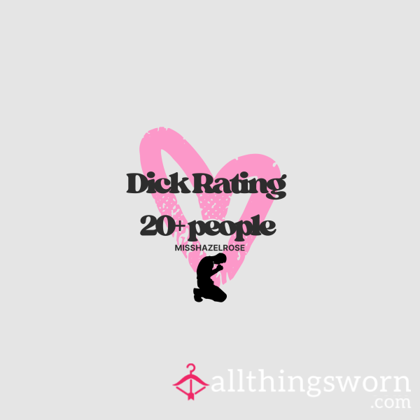 20+ People - D*ck Rating!🍆