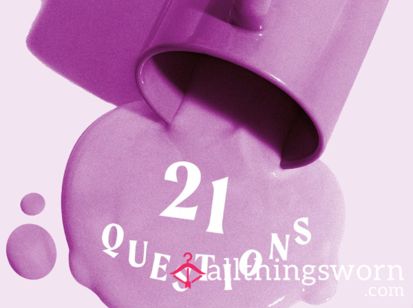21 QUESTIONS