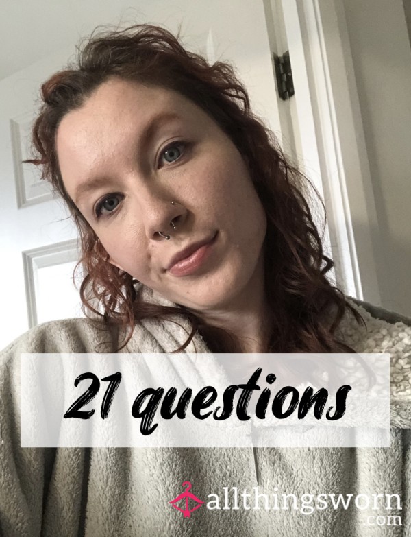 21 Questions - Ask Me Anything And Get To Know Me 💕