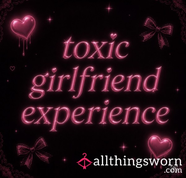 24 HR TOXIC GF🔥