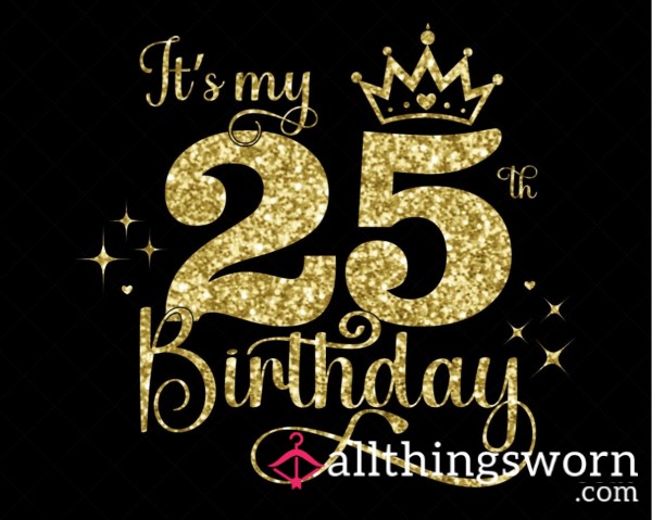 25TH Birthday Fund🎉