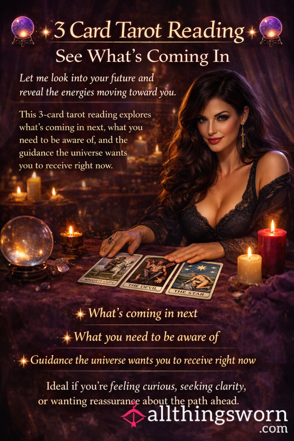 3 Card Tarot Reading – See What’s Coming In