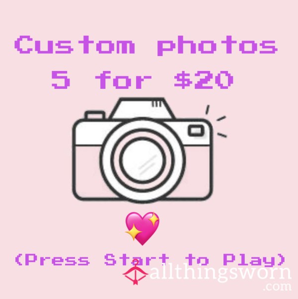 5 Custom Photos