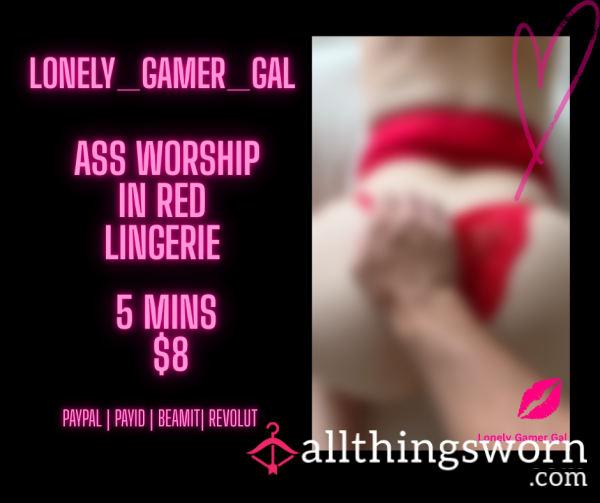 5 Min A** Worship - Red Lingerie