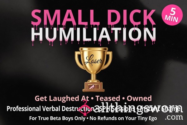 5 Minute Small D*ck Humiliation - Brutal SPH From Me