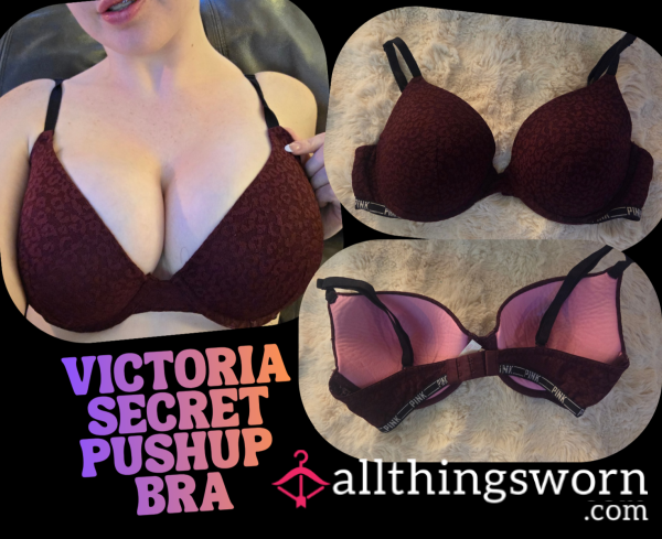 $50 Well-Worn VS Pushup Bra