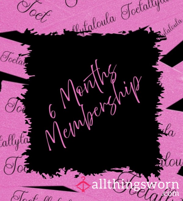 6 Months Membership 🗓️