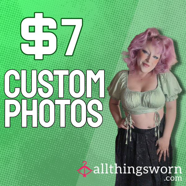 7$ Any Custom Photo