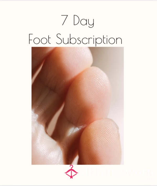 7-Day Foot Appreciation Subscription