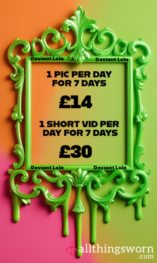 7 Days - 7 Photos Or Vids