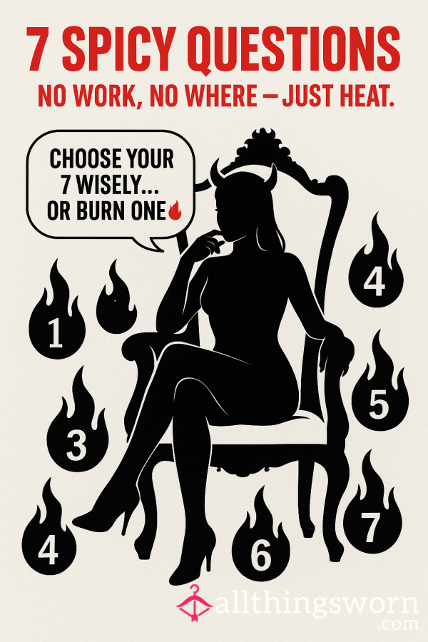 🔥 7 Spicy Questions 🔥