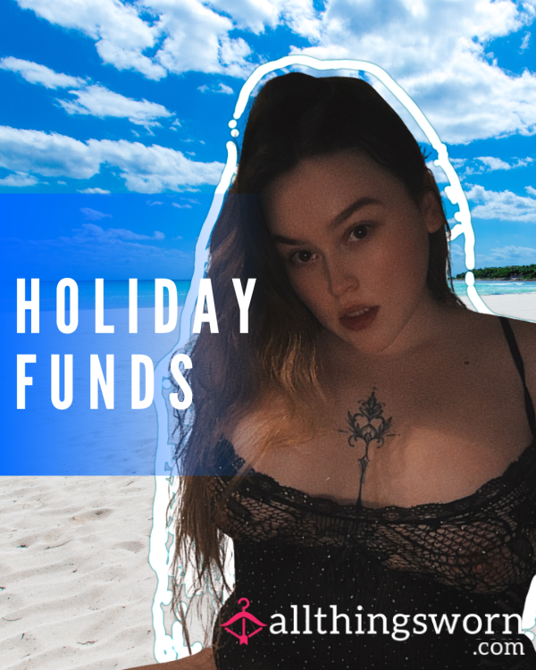Fund My Holiday – You Pay, I Go ✈️
