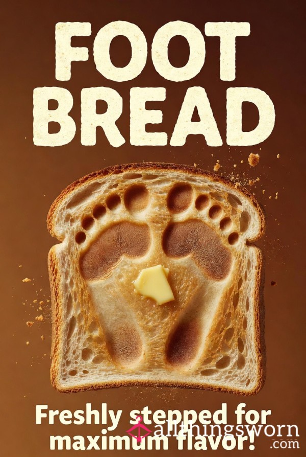 A Slice Of Toe Foot Print Toast
