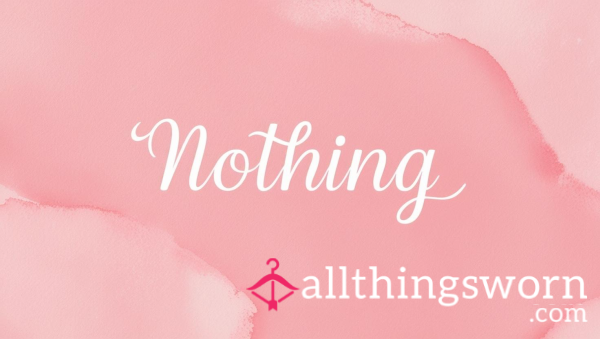 Absolutely Nothing