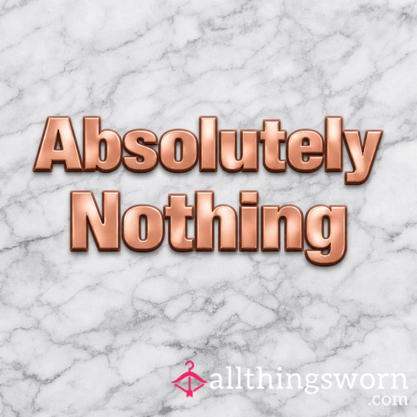 Absolutely Nothing 🐷💵