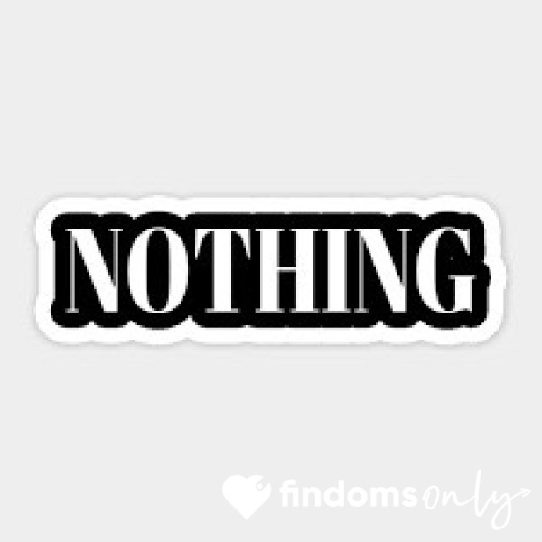 Absolutely Nothing