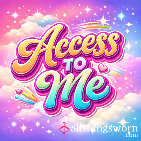 Access To Me.