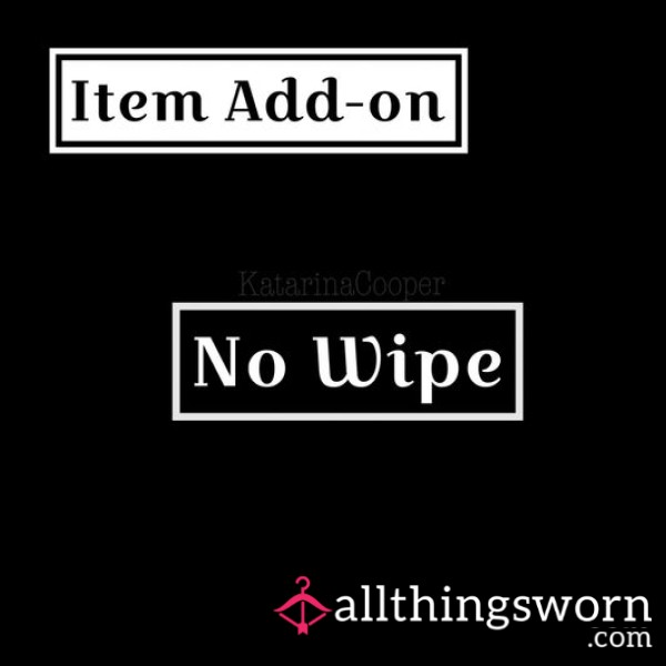 Add On No Wipe