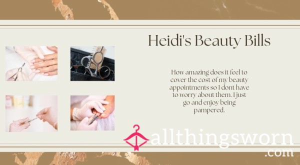 Heidi's Beauty Bill ✨️