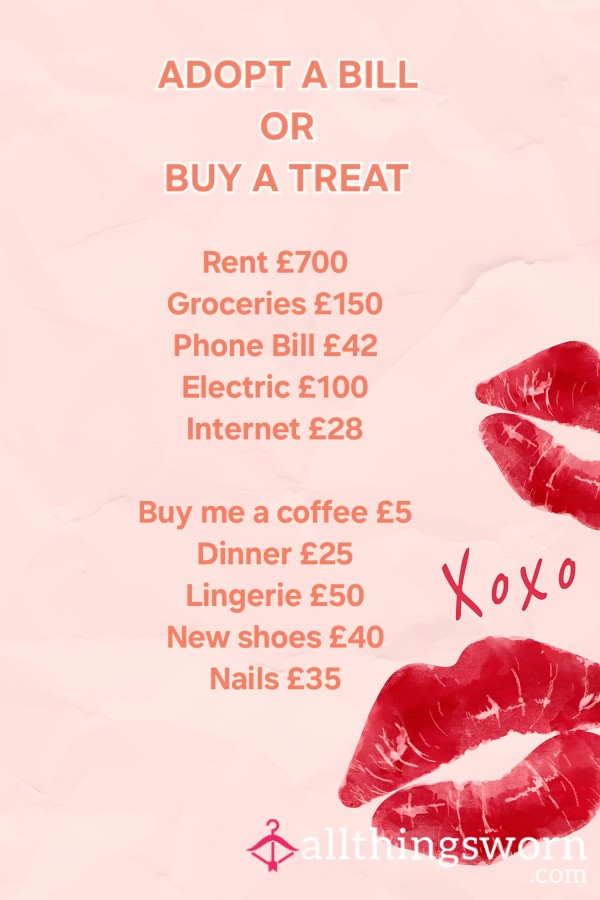 Adopt A Bill/ Buy Me A Treat 👸