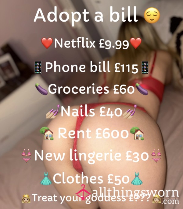 Adopt A Bill Or Treat Your Goddess 👸🏼👸🏼