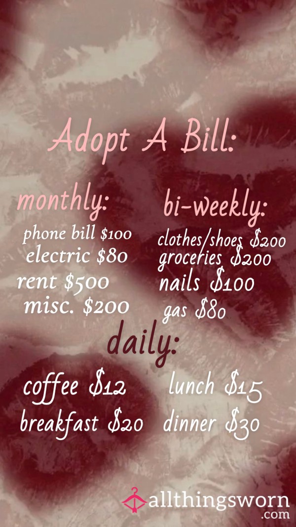 💋 Adopt A Bill, Own My Attention 💋