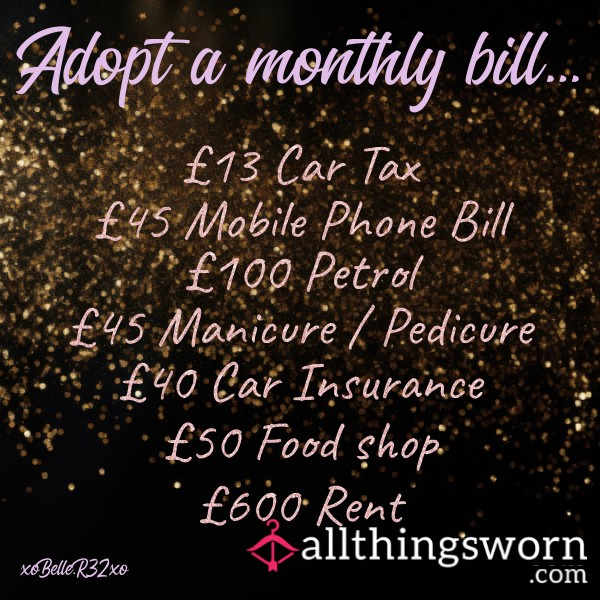 Adopt A Monthly Bill 💷