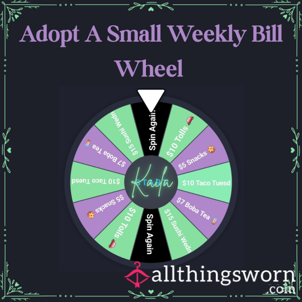 Adopt A Small Weekly Bill Wheel