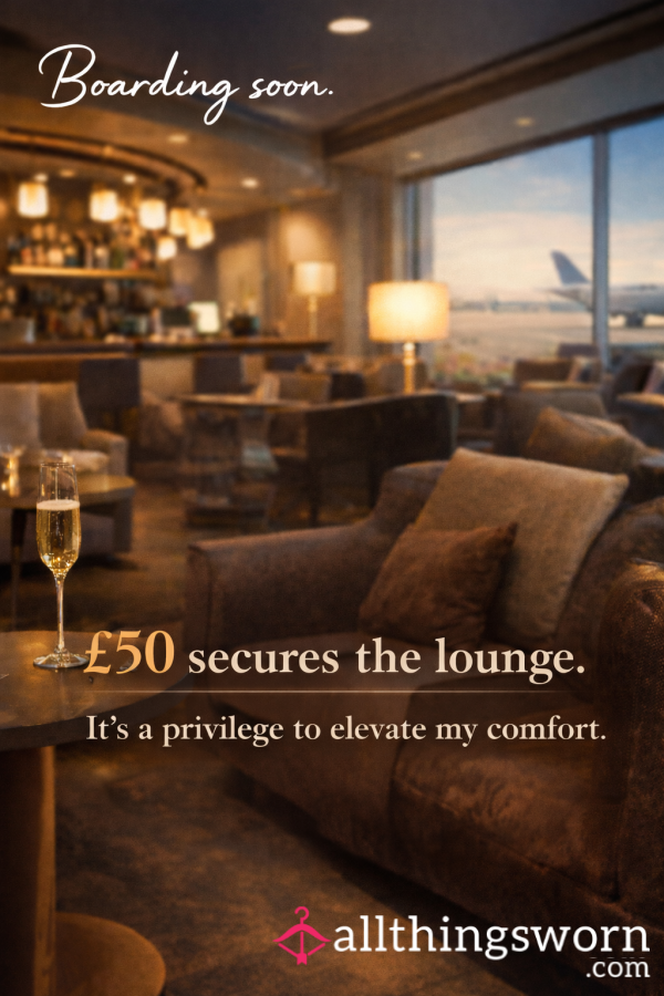 Airport Lounge Upgrade Fund – £50 Privilege