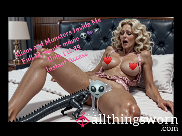 Aliens And Monsters Inside Me - Full 12 Minute Video 👽💋👽