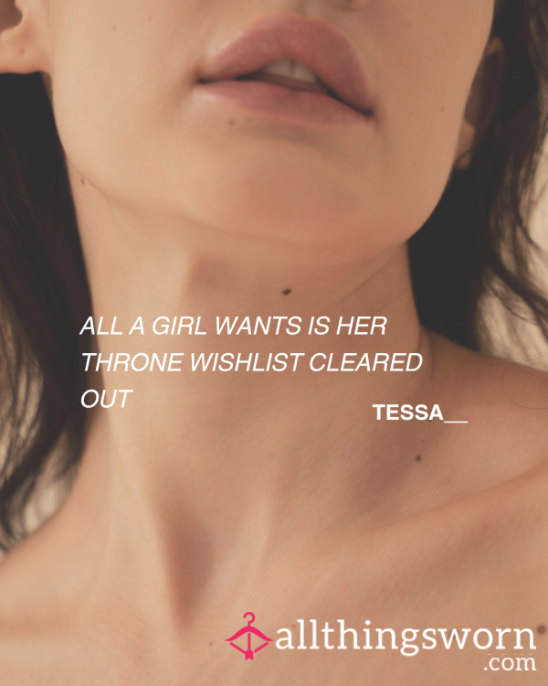 All A Girl Wants Is Her Throne Wishlist Cleared Out