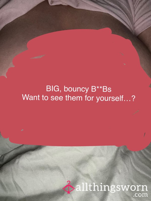 All Natural, All Yours—These B**bs Don’t Lie