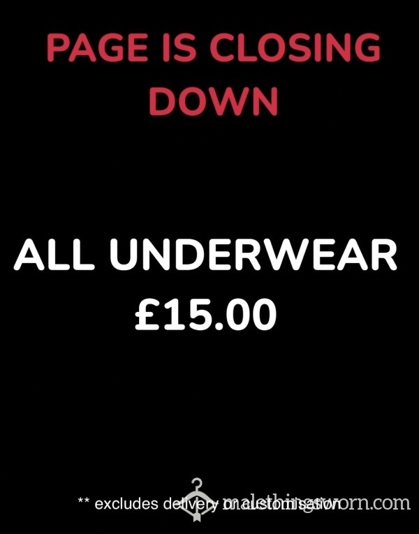 All Underwear £15 (plus 1 Free Custom Load Or Days Wear)