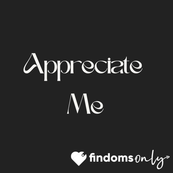 Appreciation