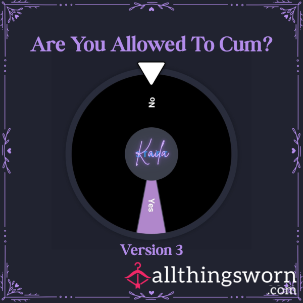 Are You Allowed To C*m? Version 3