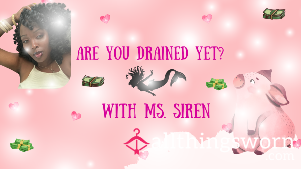 Are You Drained Yet? (AUDIO)