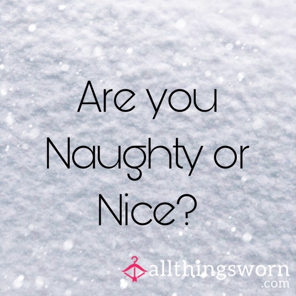 Are You Naughty Or Nice