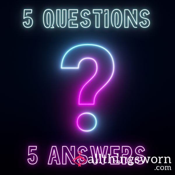 Ask Me Anything - 5 For $5