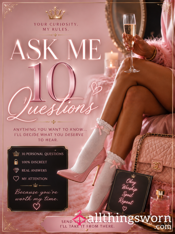 Ask Me Anything… I Dare You 🤫😘
