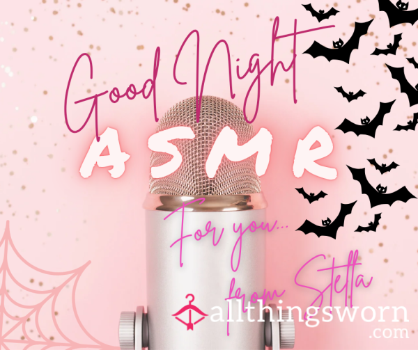 ASMR: Good Night With Stella (4 Minute Soft Affirmational Audio - £10)