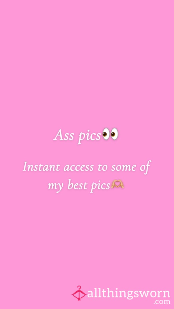 A** Pic Selection🤭🍑