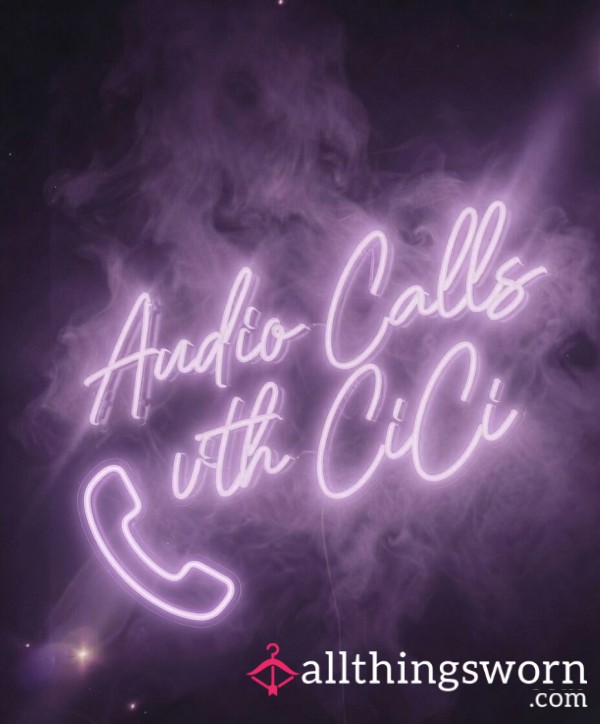 Audio Calls With CiCi