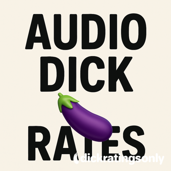 Audio D*ck Ratings😈